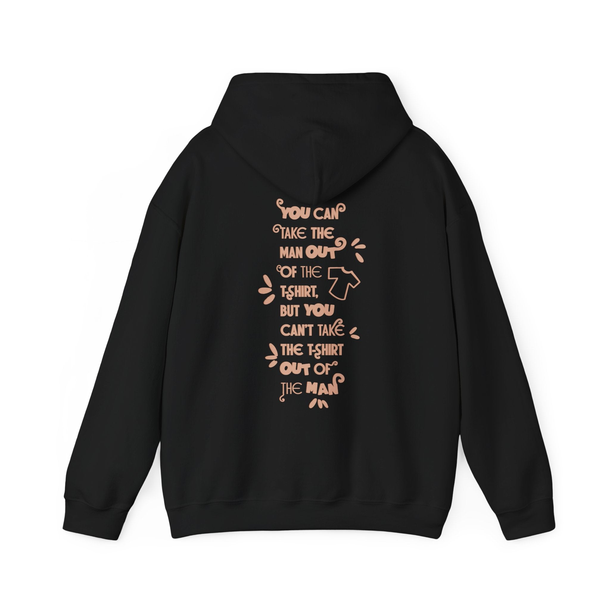 Unisex Hoodie - "A Man And His T-Shirt"